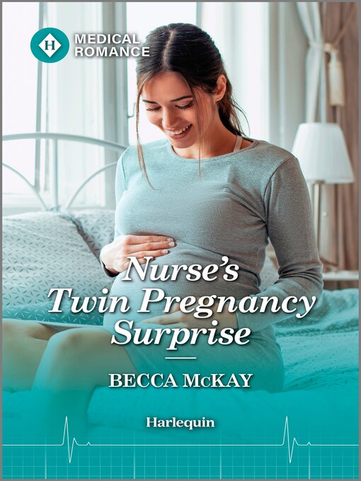 Title details for Nurse's Twin Pregnancy Surprise by Becca McKay - Available